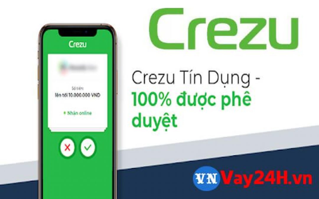 Top 10+ website online vay tiền nhanh chỉ cần cmnd uy tín 4 Crezu - vay tiền nhanh online chỉ cần cmnd