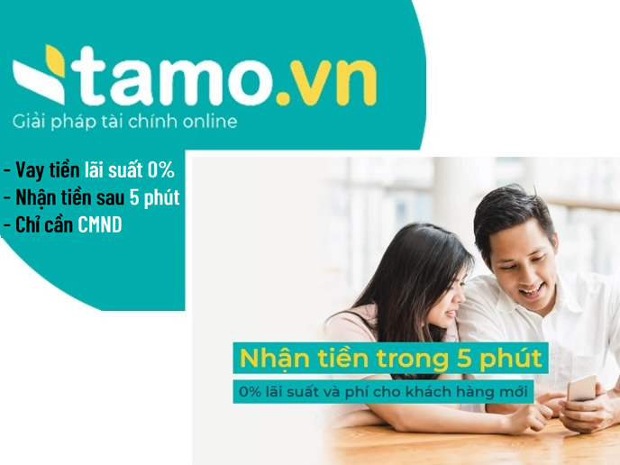 Cách vay Tiền Ơi nhanh chóng lãi suất 0% chỉ cần CMND 13 Vay tien nhanh Tamo