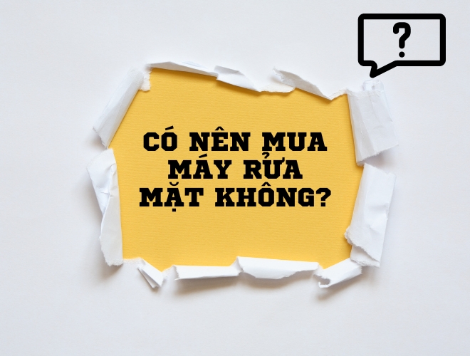 Có nên mua máy rửa mặt không?