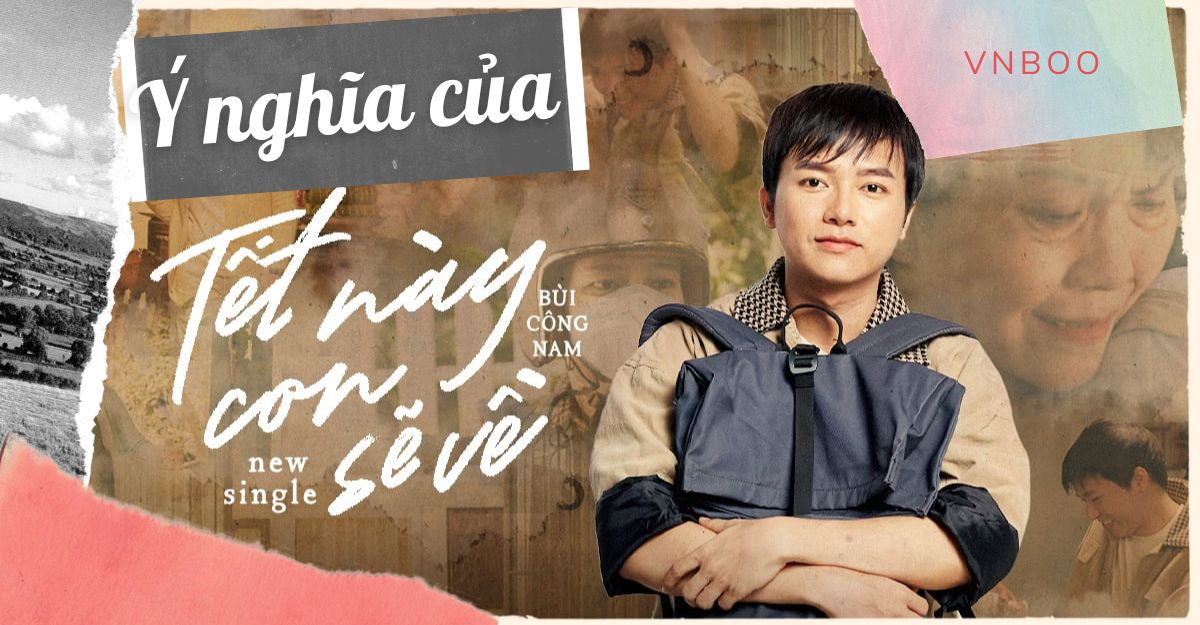 "Tết này con sẽ về" - Ý nghĩa của ca khúc 1 Ý nghĩa của ca khúc “Tết này con sẽ về”