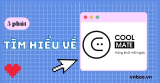 Công ty Coolmate – tìm hiểu ngay trong 5 phút