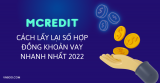 5 Cách lấy lại số hợp đồng MCredit nhanh nhất