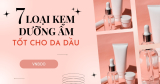 Các loại kem dưỡng ẩm cho da dầu bạn nên biết