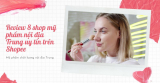 Review 10 shop mỹ phẩm nội địa Trung uy tín trên Shopee